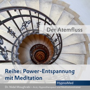 Power-Entspannung mit Meditation: Der Atemfluss