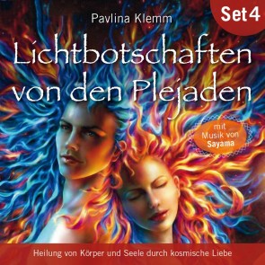 Heilung von Körper und Seele durch kosmische Liebe: Lichtbotschaften von den Plejaden (Übungs-Set 4)