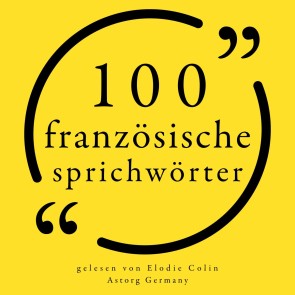 100 französische Sprichwörter