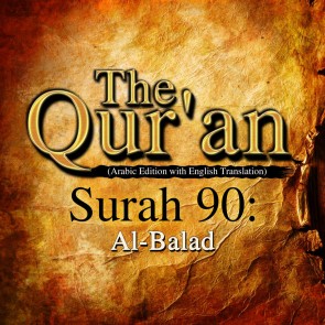 The Qur'an (Arabic Edition with English Translation) - Surah 90 - Al-Balad