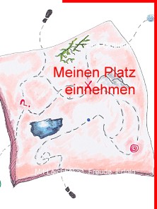 Meinen Platz einnehmen