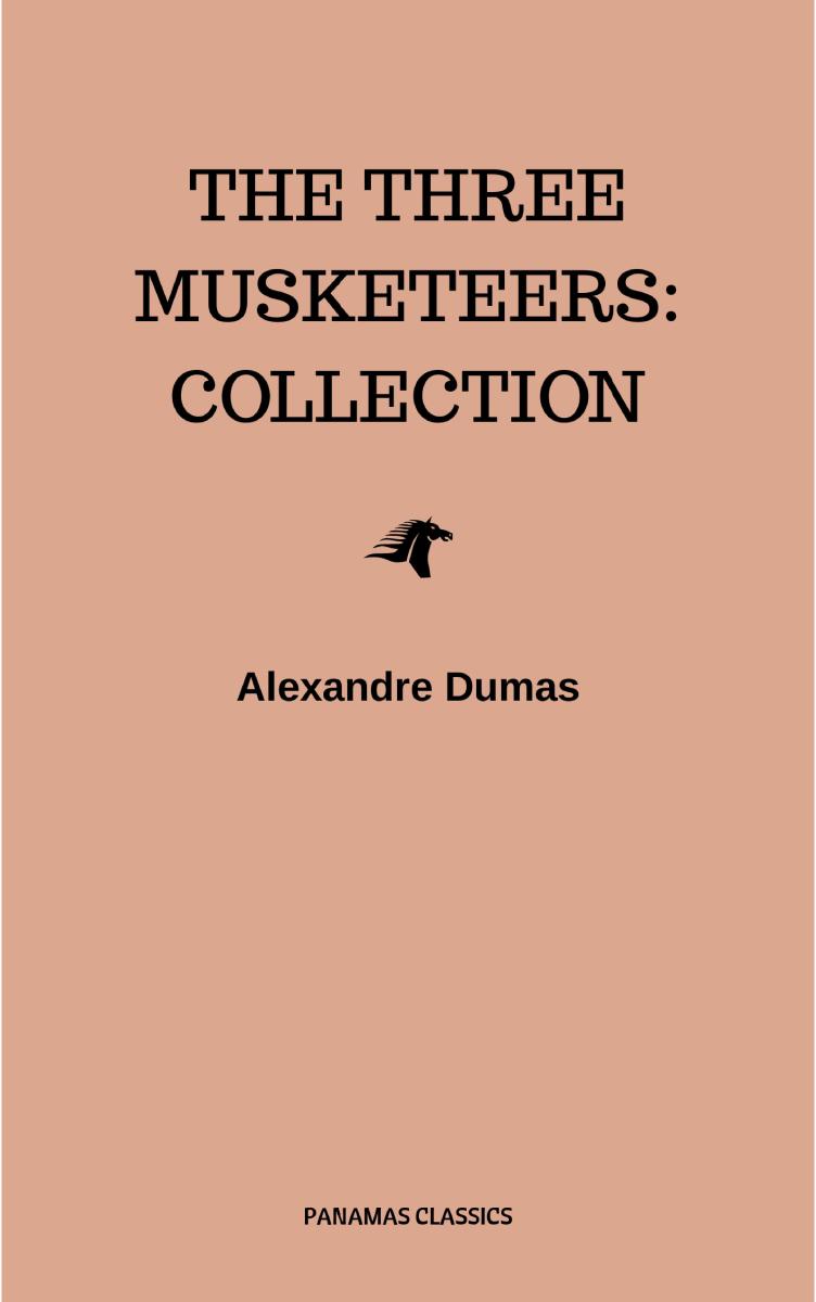 The Three Musketeers: Collection