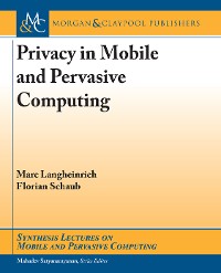 Privacy in Mobile and Pervasive Computing