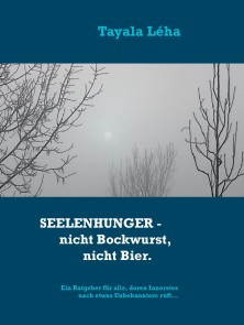 Seelenhunger - nicht Bockwurst, nicht Bier.