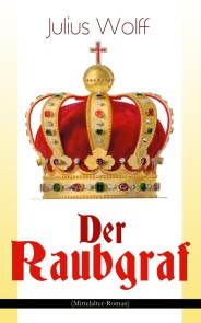 Der Raubgraf (Mittelalter-Roman)