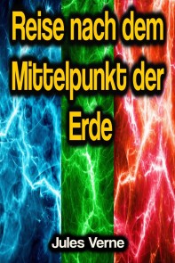 Reise nach dem Mittelpunkt der Erde