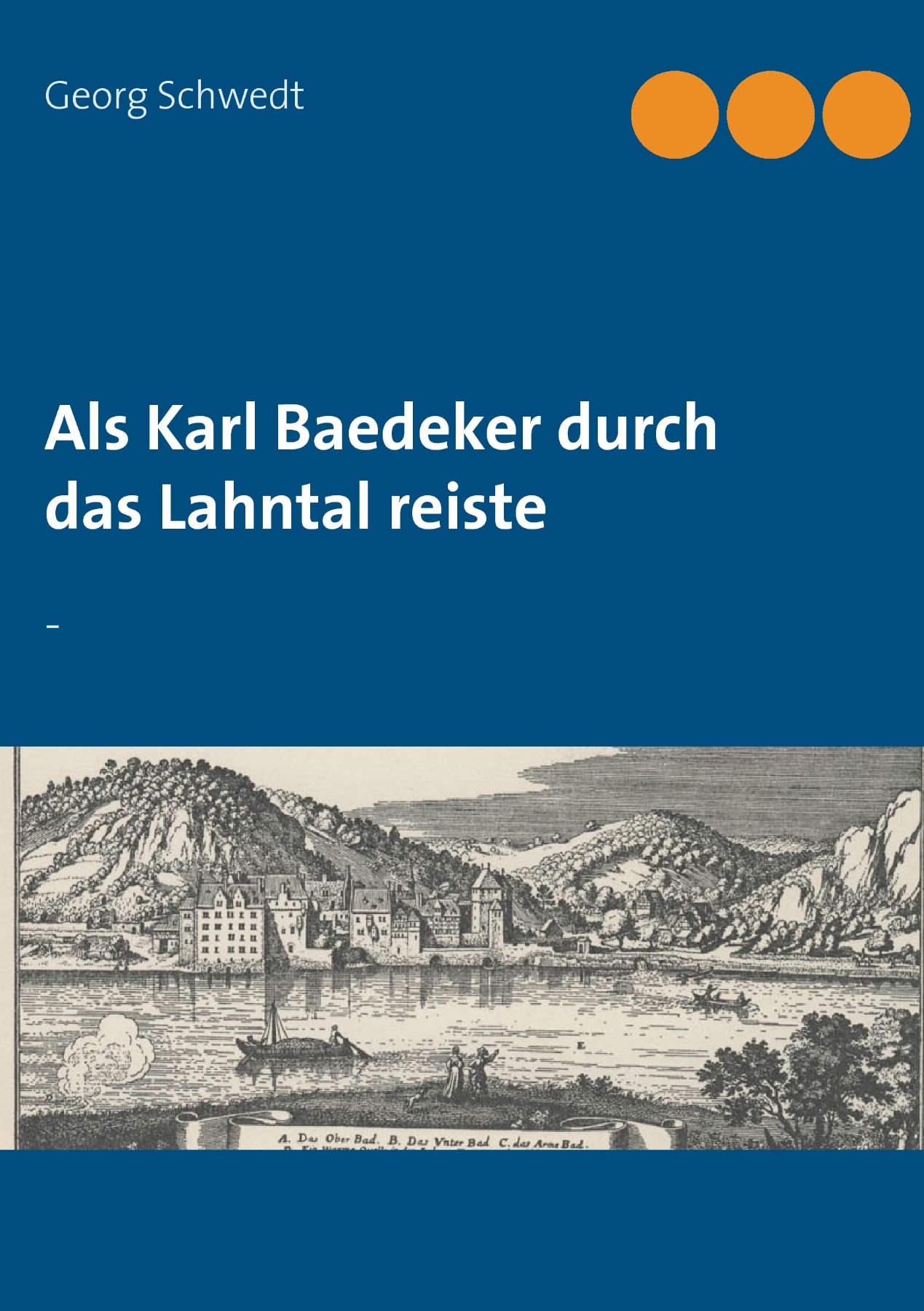 Als Karl Baedeker durch das Lahntal reiste