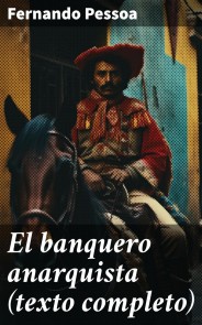 El banquero anarquista (texto completo)