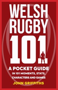 Welsh Rugby 101