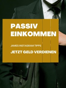 James Insider-Instagram:  Erfolgreich auf Instagram - "Wie Sie Influencer werden und Geld verdienen"