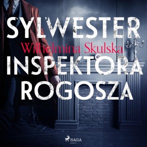 Sylwester inspektora Rogosza