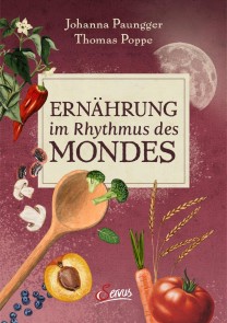 Ernährung im Rhythmus des Mondes