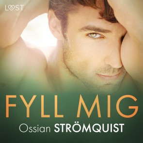 Fyll mig - erotisk novell