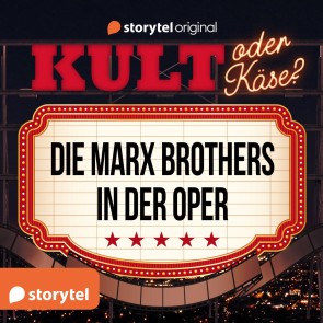 Kult oder Käse? - "Die Marx Brothers in der Oper"