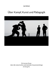 Über Kampf, Kunst und Pädagogik