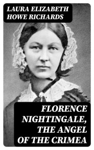 Florence Nightingale, the Angel of the Crimea