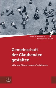 Gemeinschaft der Glaubenden gestalten