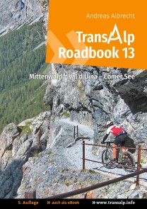 Transalp Roadbook 13: Mittenwald - Val d'Uina - Comer See