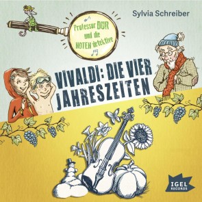 Professor Dur und die Notendetektive. Vivaldi: Die vier Jahreszeiten