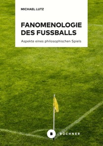 Fanomenologie des Fußballs