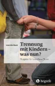 Trennung mit Kindern - was nun?