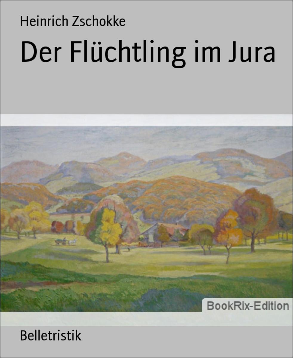 Der Flüchtling im Jura