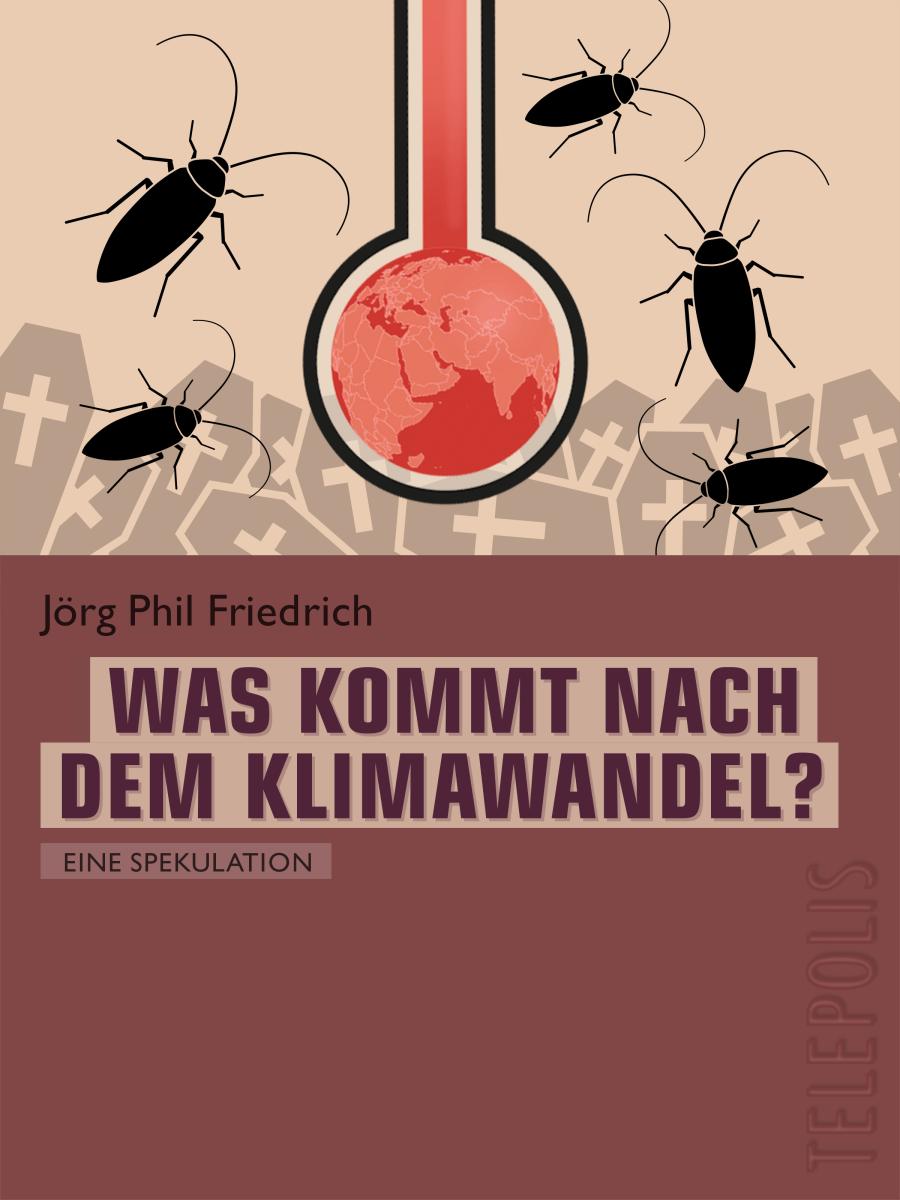 Was kommt nach dem Klimawandel?  (Telepolis)