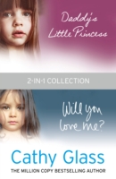 Daddy's Little Princess and Will You Love Me 2-in-1 Collection