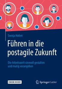 Führen in die postagile Zukunft