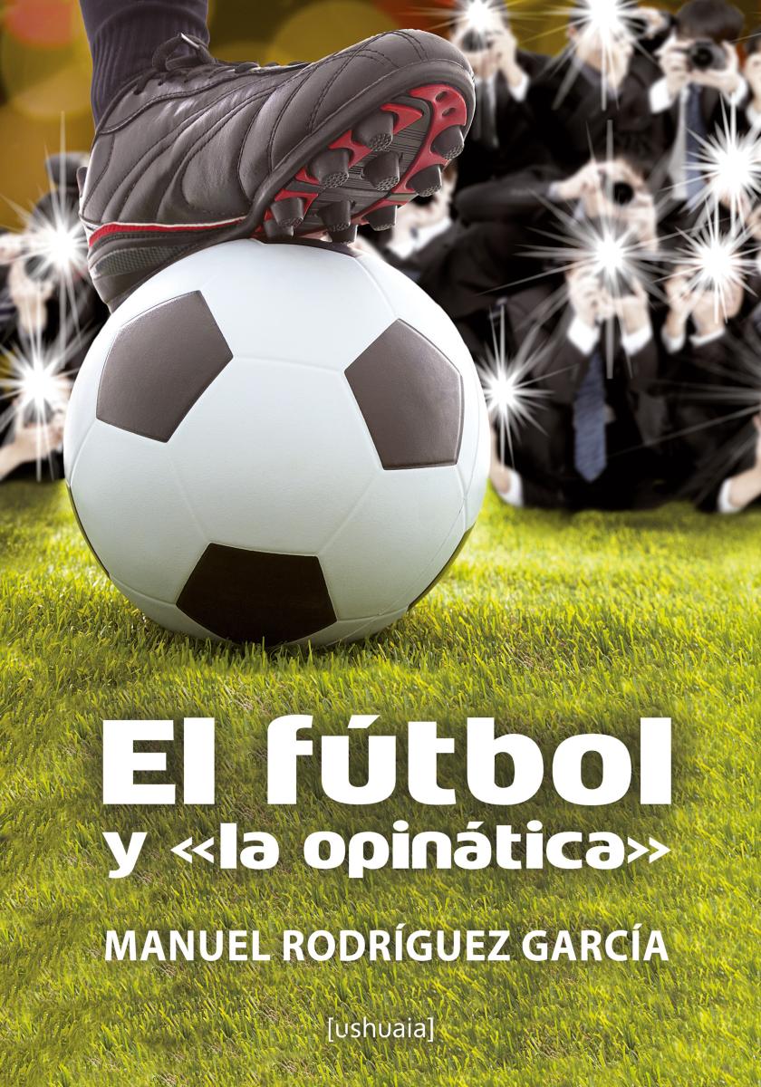 El fútbol y "la opinática"