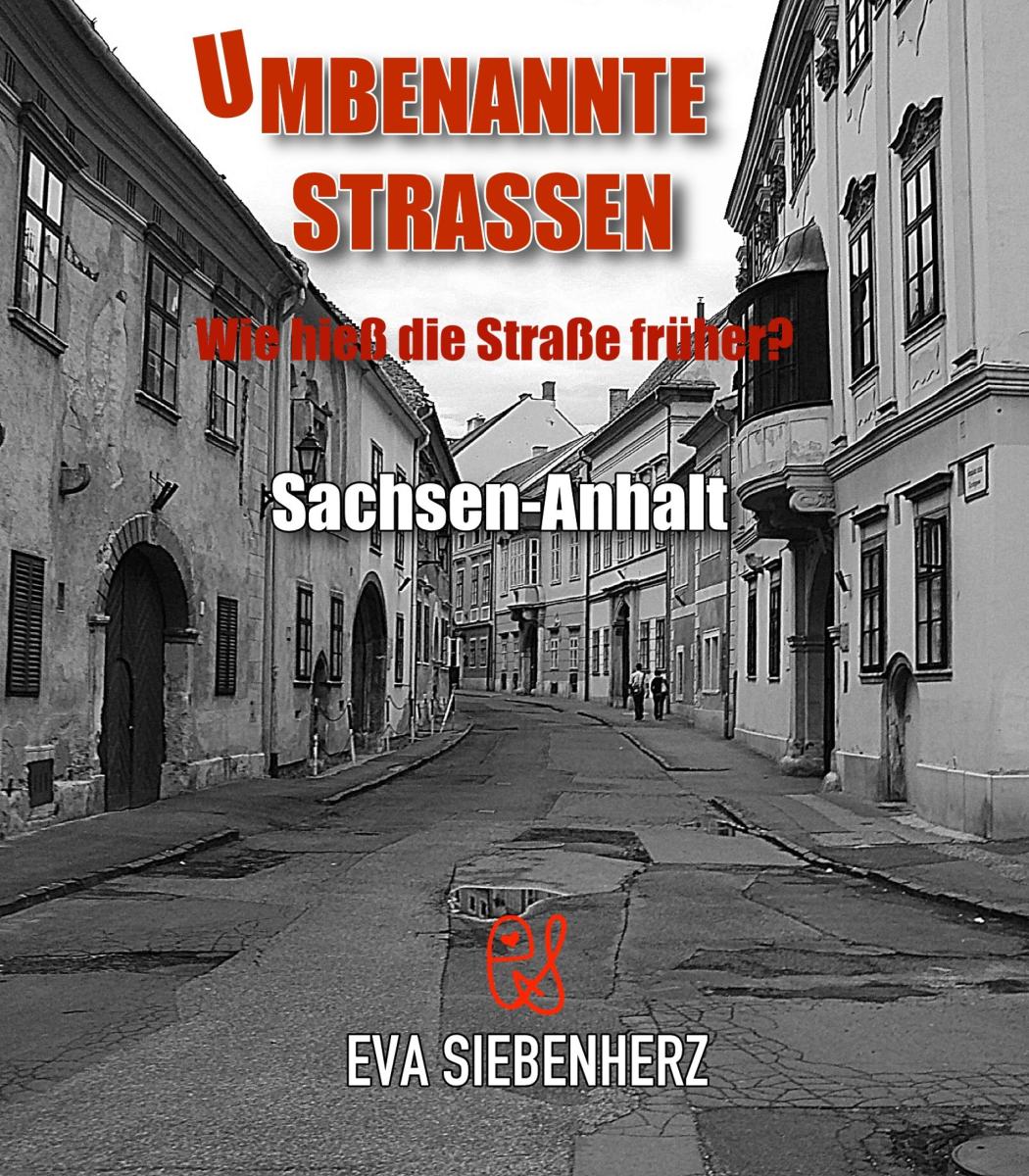 Umbenannte Straßen in Sachsen-Anhalt