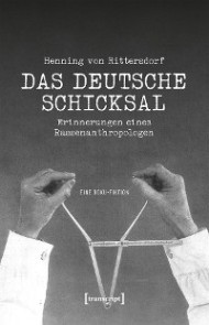 Henning von Rittersdorf: Das Deutsche Schicksal