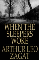 When the Sleepers Woke