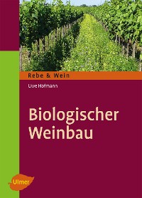 Biologischer Weinbau