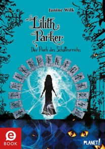 Lilith Parker 5: Der Fluch des Schattenreichs