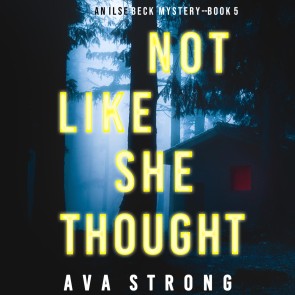 Not Like She Thought (An Ilse Beck FBI Suspense Thriller-Book 5)