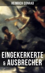 Eingekerkerte & Ausbrecher