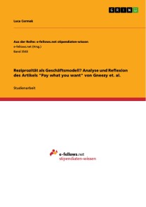 Reziprozität als Geschäftsmodell? Analyse und Reflexion des Artikels "Pay what you want" von Gneezy et. al.