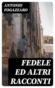 Fedele ed altri racconti