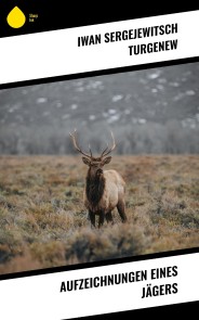 Aufzeichnungen eines Jägers