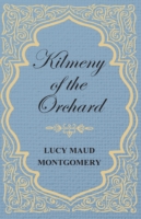 Kilmeny of the Orchard