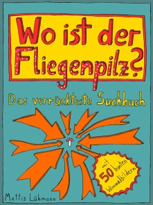 Wo ist der Fliegenpilz?