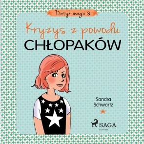 Dotyk magii 3 - Kryzys z powodu chlopaków