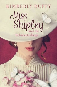 Miss Shipley und die Schmetterlinge