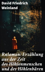 Rulaman: Erzählung aus der Zeit des Höhlenmenschen und des Höhlenbären