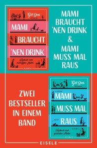 Mami braucht 'nen Drink & Mami muss mal raus