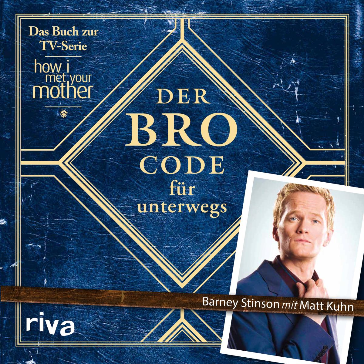 Der Bro Code für unterwegs