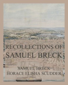 Recollections of Samuel Breck