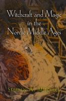 Witchcraft and Magic in the Nordic Middle Ages