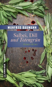 Salbei, Dill und Totengrün